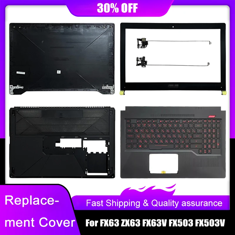 New Laptop Back Cover For Asus FX63 ZX63 FX63V FX503 FX503V Front Bezel Hinges Palmrest Upper Bottom Base Cover A B C D E Shell