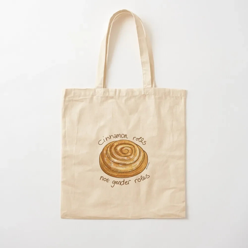 

cinnamon rolls not gender roles Tote Bag hand bag ladies reusable grocery bags sacs de shopping Tote Bag