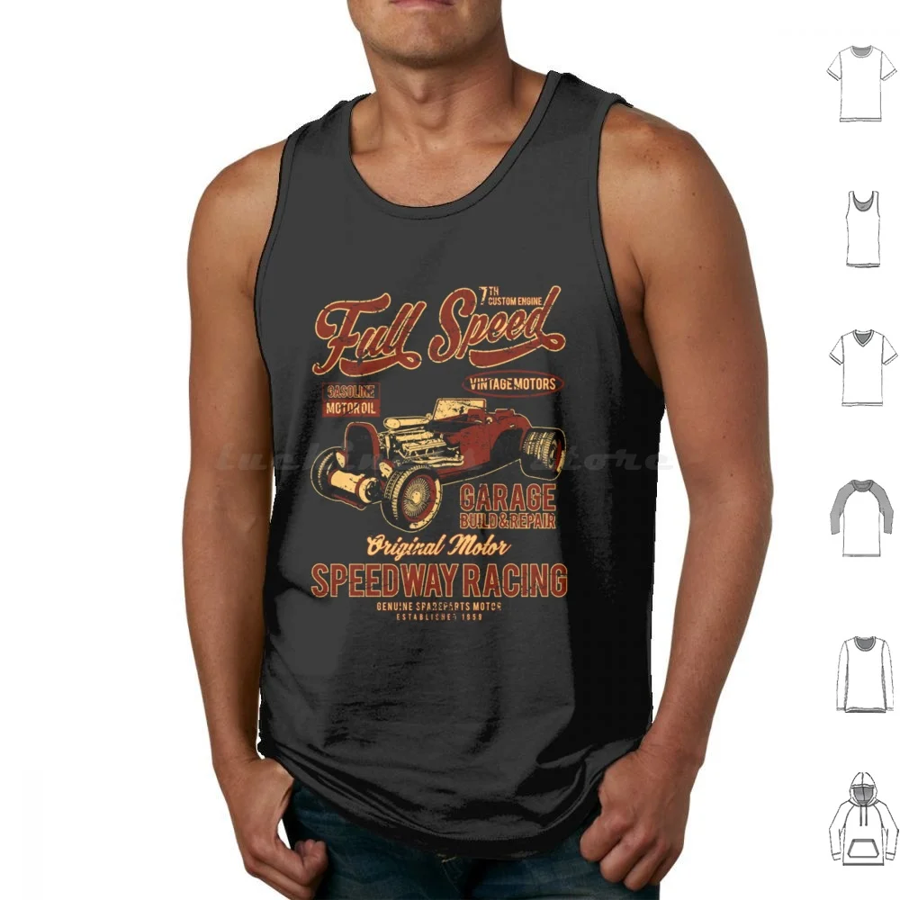 Full Speed Hot Rod Racing Tank Tops Vest Sleeveless Hot Rod Racing Speed Dragster Drag Strip Full Throttle Driver Competition