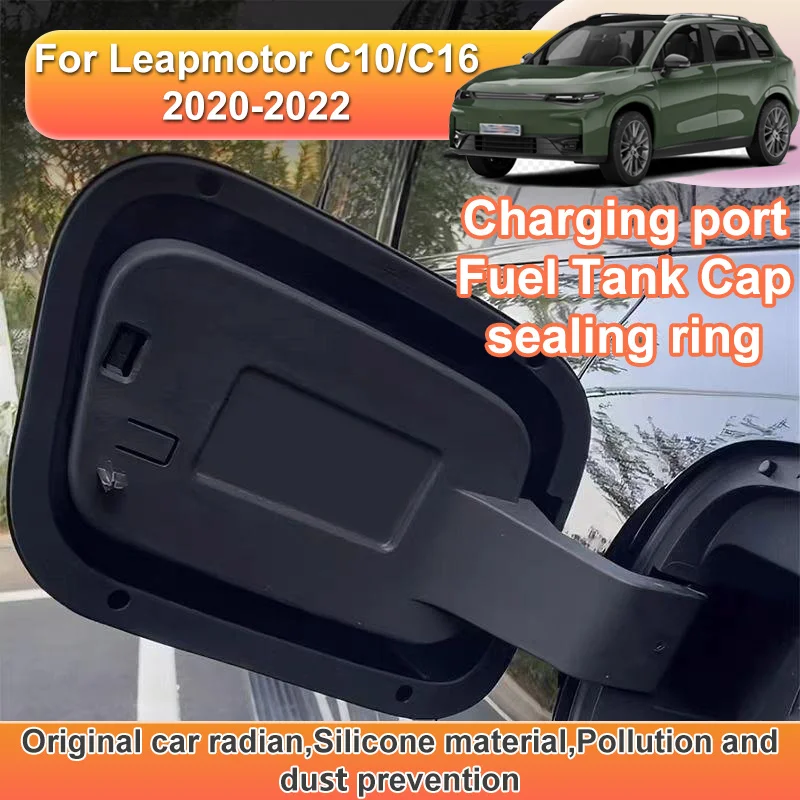 

For Leapmotor C10 2024 2025 2026 C16 Fuel Tank Cap Charging Port Sealing Ring Waterproof Dustproof Protection Car Accessories