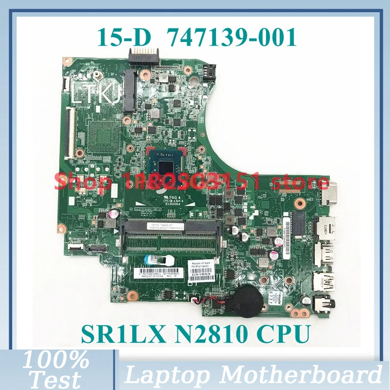 

747139-001 747139-501 747139-601 With SR1LX N2810 CPU Mainboard For HP 15-D Laptop Motherboard 100% Fully Tested Working Well