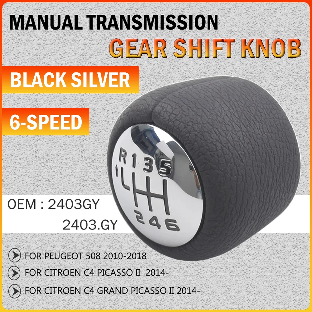 

6 Speed Gear Shift Knob Shifter Lever Stick Gaiter Car Styling 2403GY 2403.GY for Peugeot 508 2010-2018 Citroen C4 Picasso II