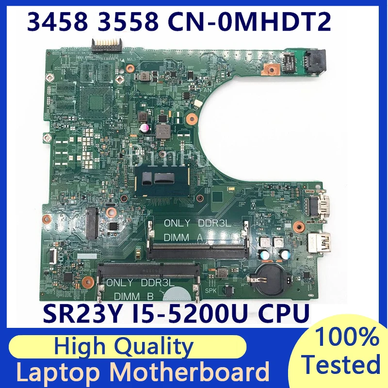 

CN-0MHDT2 0MHDT2 MHDT2 Mainboard For DELL Inspiron 3458 3558 Laptop Motherboard With SR23Y I5-5200U CPU 14216-1 100% Full Tested