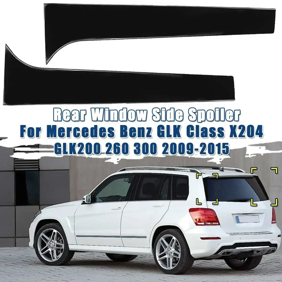 2PCS Rear Window Side Spoiler Canards Splitter For Mercedes for Benz GLK Class X204 GLK200 260 300 2009-2015 Spoilers