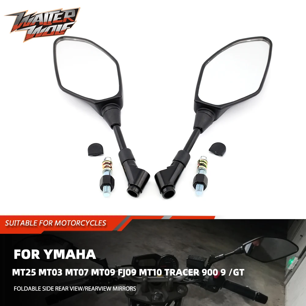 

For Yamaha MT25 MT03 MT07 MT09 FJ09 MT10 Tracer 900 9 /GT Tenere 700 XTZ07/XTZ700 FZ6 FZ8 FZ09 XSR700 XSR900 Rearview Mirrors