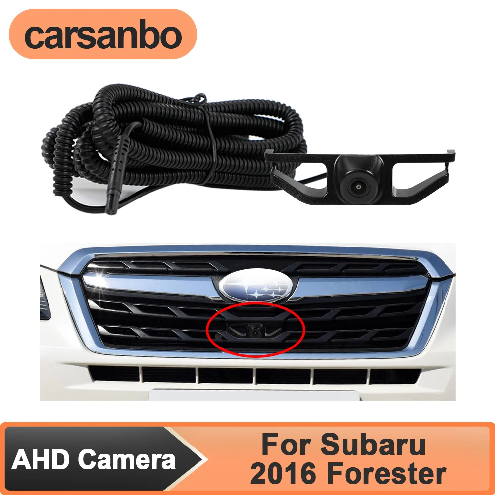 

Carsanbo AHD Car Front View Camera for Subaru 2016 Forester Night Vision Fisheye 150° Lens Vehicle OEM Front Camera Waterproof