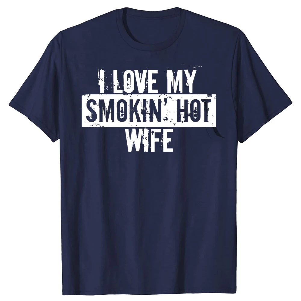 I Love My Smokin' Hot Wife Valentine Anniversary T-Shirt Herrenmode T-Shirts Baumwolle Kurzarm Übergroßes, lockeres T-Shirt Tops – Detail 2