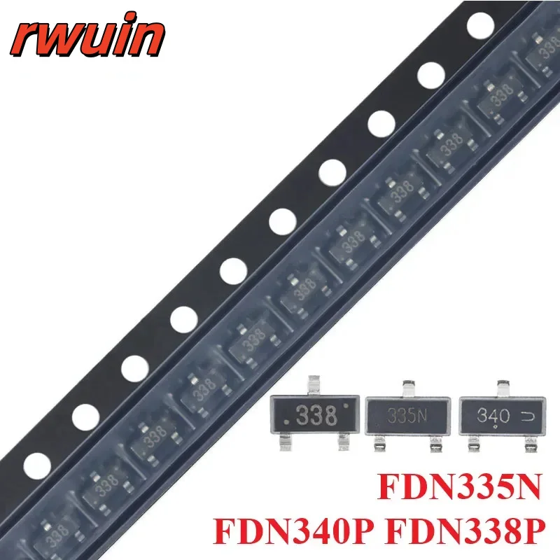 100pcs/50pcs FDN340P 340 FDN335N 335 FDN338P 338 SOT-23 SOT23 MOS Field Effect Transistor Chip IC New Original