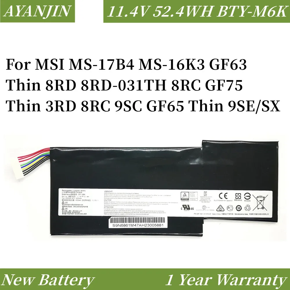 

11.4V 52.4WH BTY-M6K Laptop Battery for MSI MS-17B4 MS-16K3 GF63 Thin 8RD 8RC GF75 Thin 3RD 8RC 9SC GF65 Thin 9SE/SX Thin 10SDR