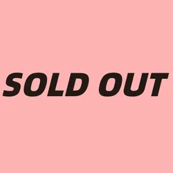 SOLD OUT, PLEASE DO NOT PURCHASE