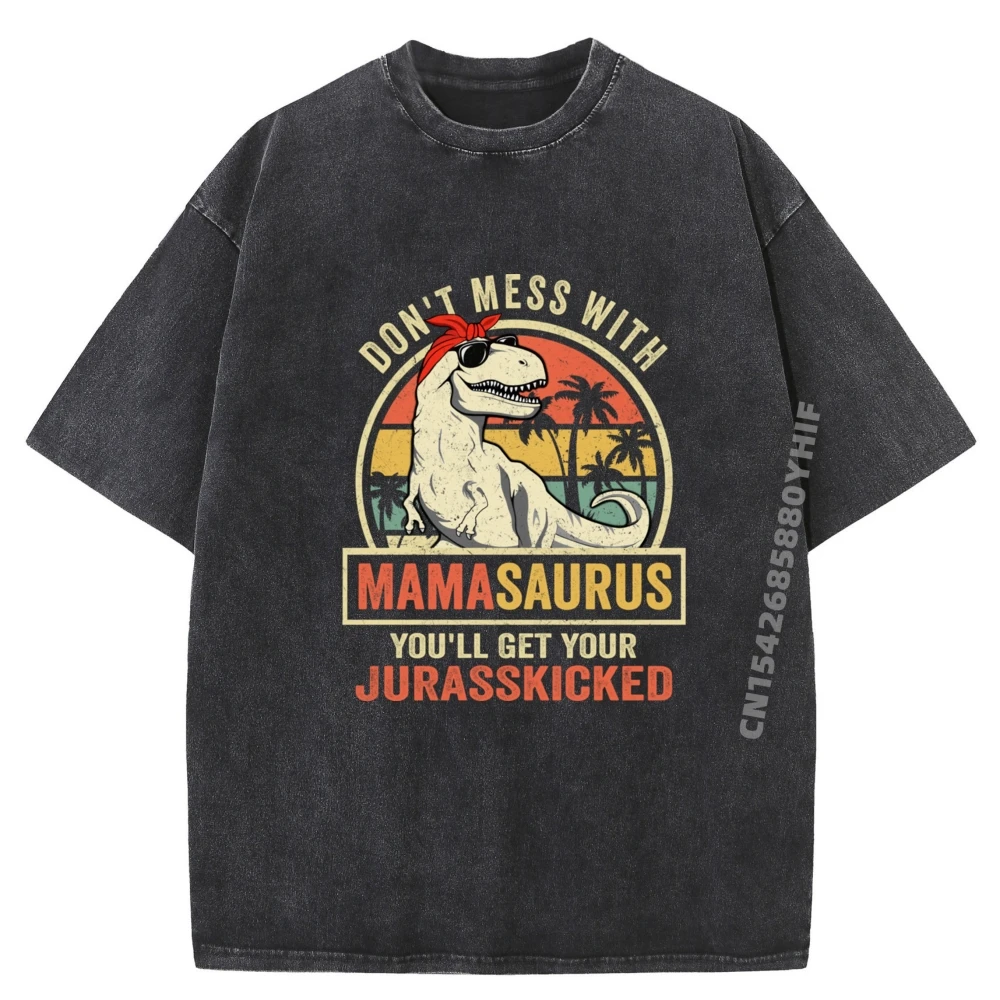 

Не беспорядок с Mamasaurus Youll Get Jurasskicked День матери графические футболки мужская белая футболка мужская стираная рубашка в стиле ретро