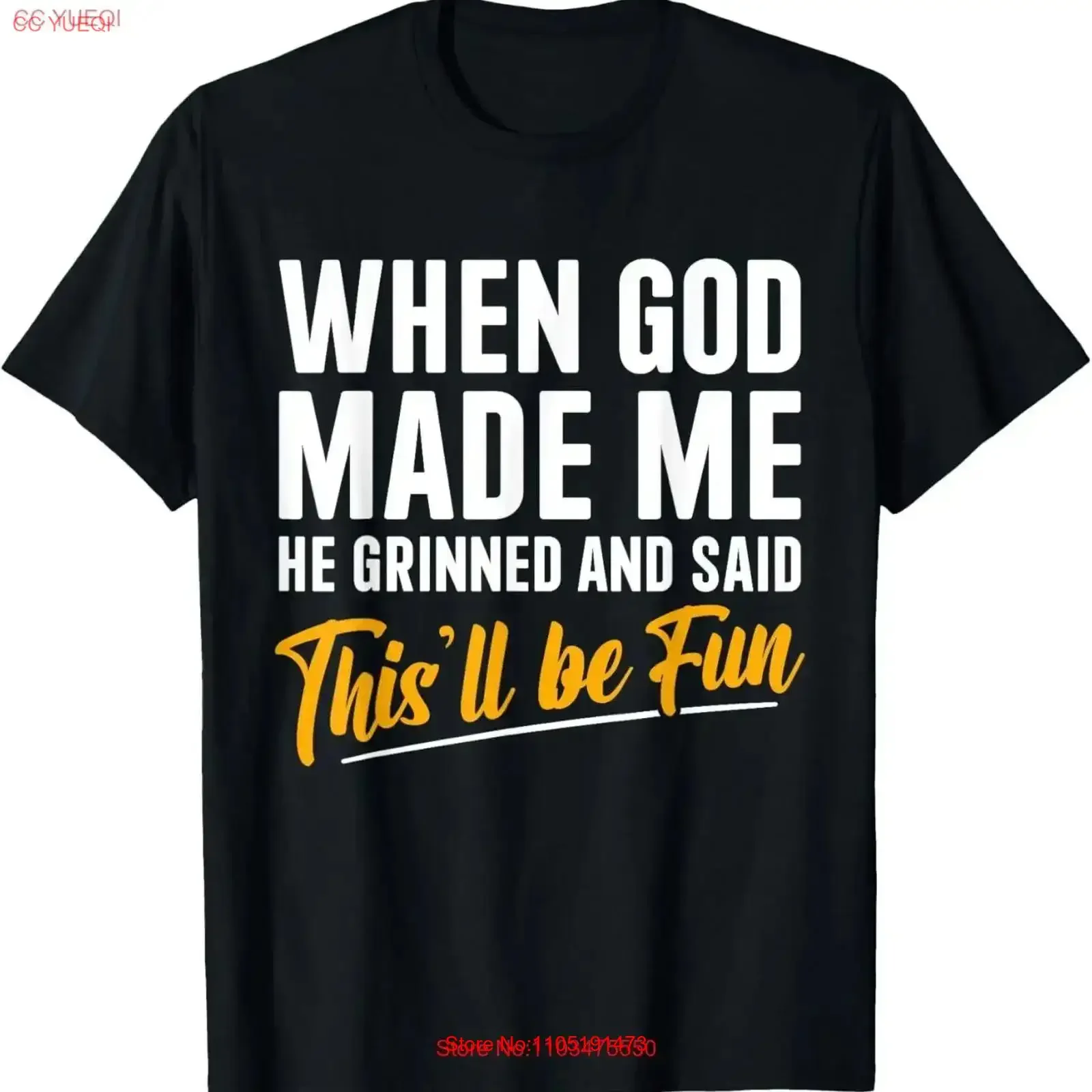 When God Created Me Made Funny T Shirt vintage Washed fashion graphic Casual Stretched Top For Everyday Wear Soft vintage