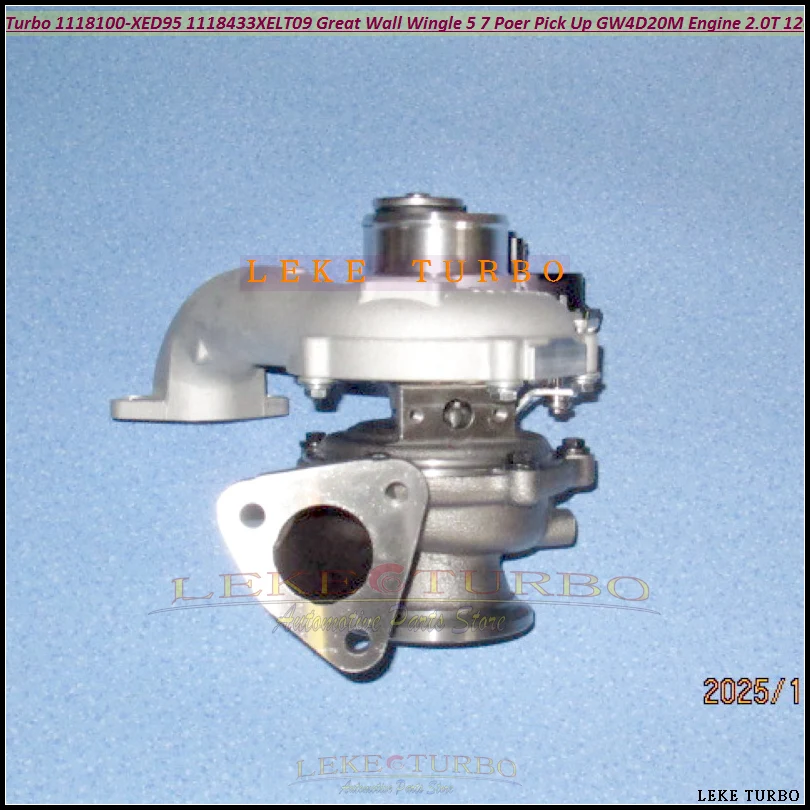 

Turbo ELT09 1118100-XED95 1118100XED95 1118433XELT09 For Great Wall Wingle 7 Poer KingKong Pickup GW4D20M 4D20M 2.0T 120kw