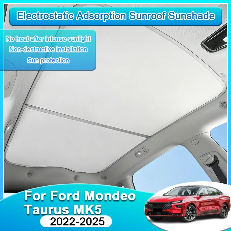 For Ford Mondeo Taurus MK5 2022-2025 2023 Electrostatic Adsorption Skylight Heat Insulation Sunroof Sunshade Auto Accessories