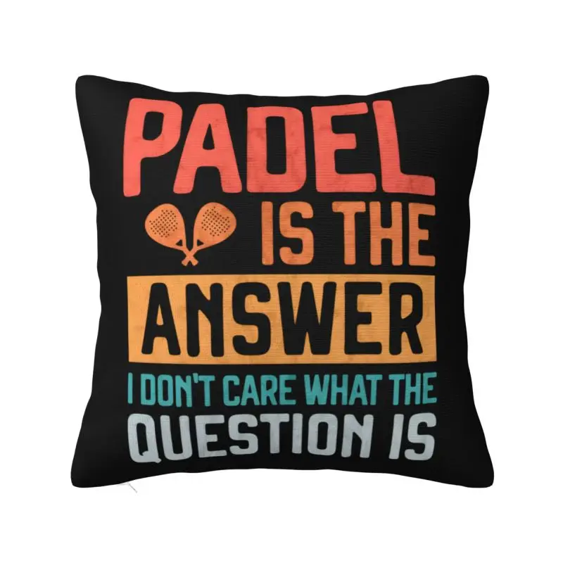 

Чехол для подушки Padel Is The Answer 55*55 см, бархатная теннисная ракетка, спортивная наволочка с цитатой, домашний декор, постельные принадлежности, диван, наволочка