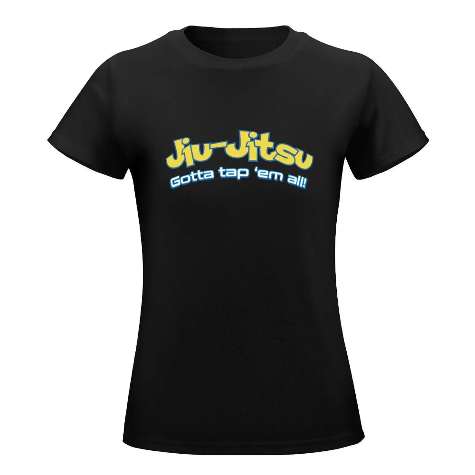 Brazilian Jiu-Jitsu Gotta Tap 'Em All (BJJ) T-Shirt funny korean fashion cute clothes ariat shirts for Women