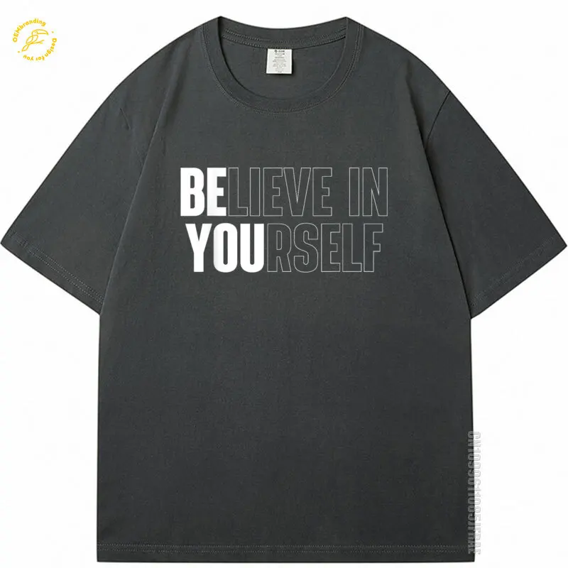 

Believe In Yourself Motivational Quote Inspiration Positive T-Shirt Streetwear Y2K Men's Clothing Men Short Sleeve T Shirt
