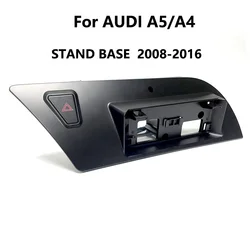 A5 A4 8R Android Screen Stand base For AUDI 2008 2016 LHD 10.25 inch 12.3 inch GPS Navigation Display Refitted Fixing Frame