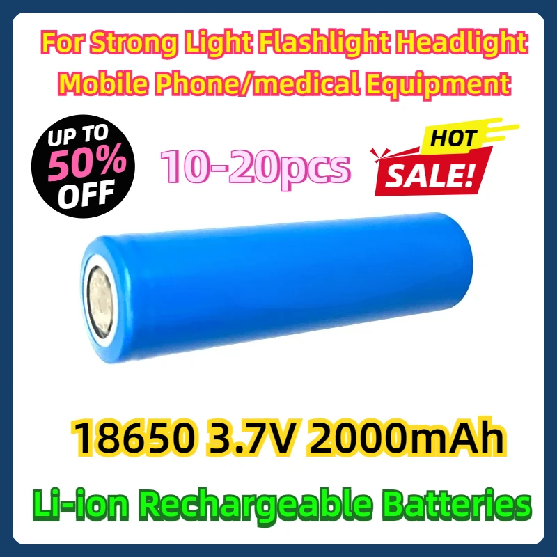 For Strong Light Flashlight Headlight Mobile Phone/medical Equipment 18650 3.7V 2000mAh Li-ion Rechargeable Batteries