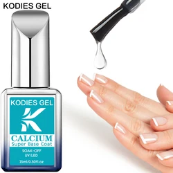 KODIES GEL Calcium Super Base Coat Gel Nail Polish Soak Off Semi Permanent UV Rubber Base Gel Primer Repair Care Damaged Nails