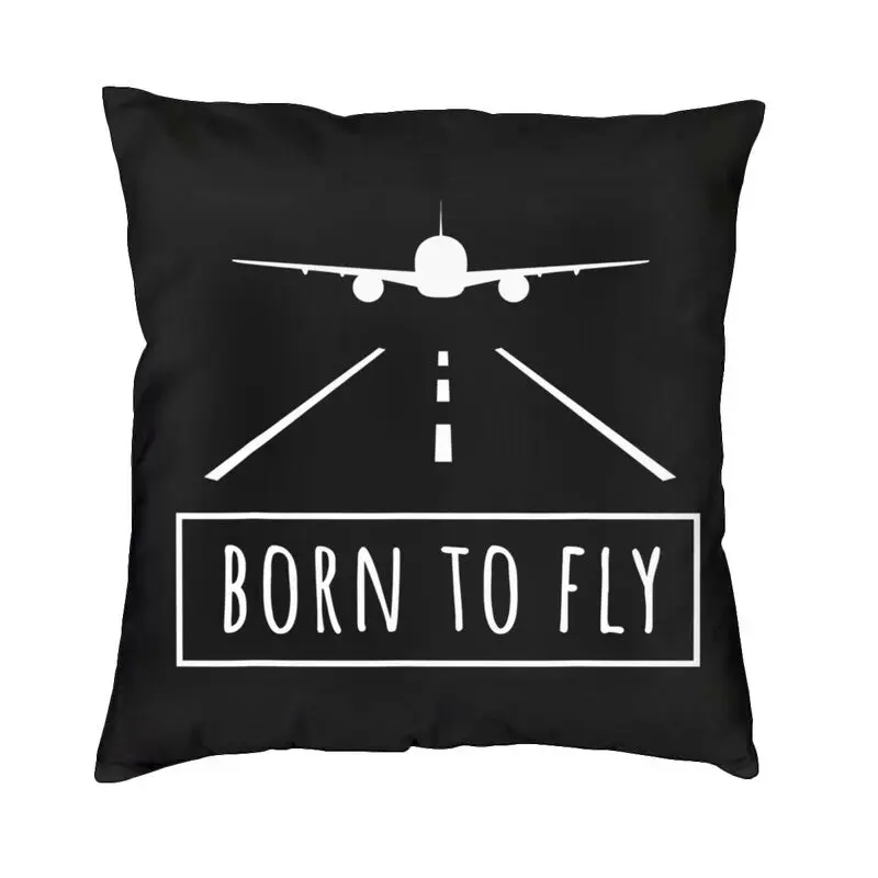 Soft Born To Fly Aviation Pilot Flying Throw Pillow Cover Decoration Custom Square Cushion Cover 40x40 Pillowcover Living Room