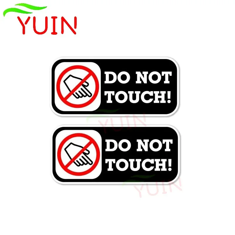 

2 X 11*5cm Do Not Touch Car Sticker Warning Decal Personalized PVC Decoration Motorcycle Auto Parts Waterproof Sunscreen Decals