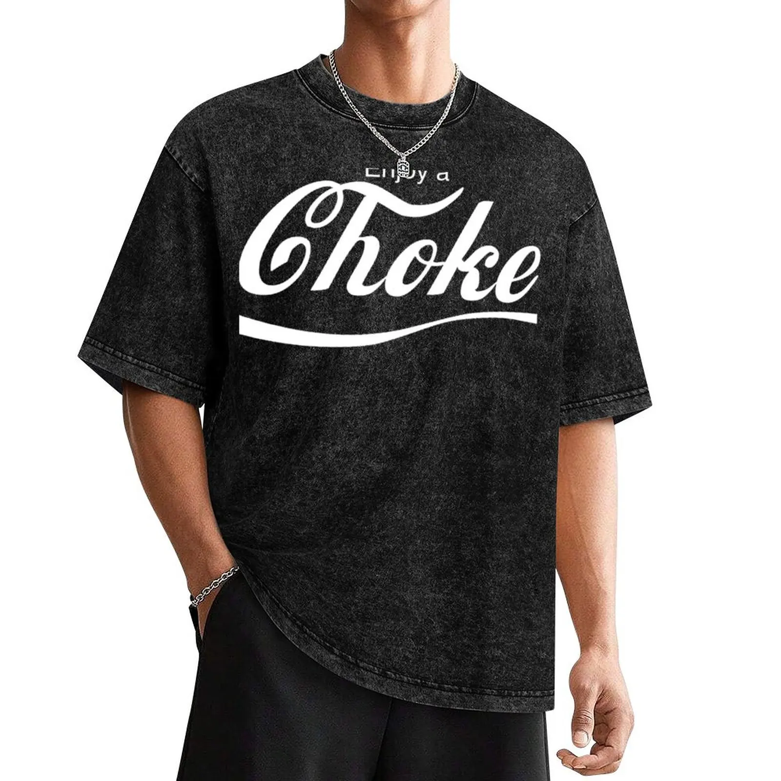 

Enjoy a Choke Classic T-Shirt sweat sports fans T-shirts for men cotton