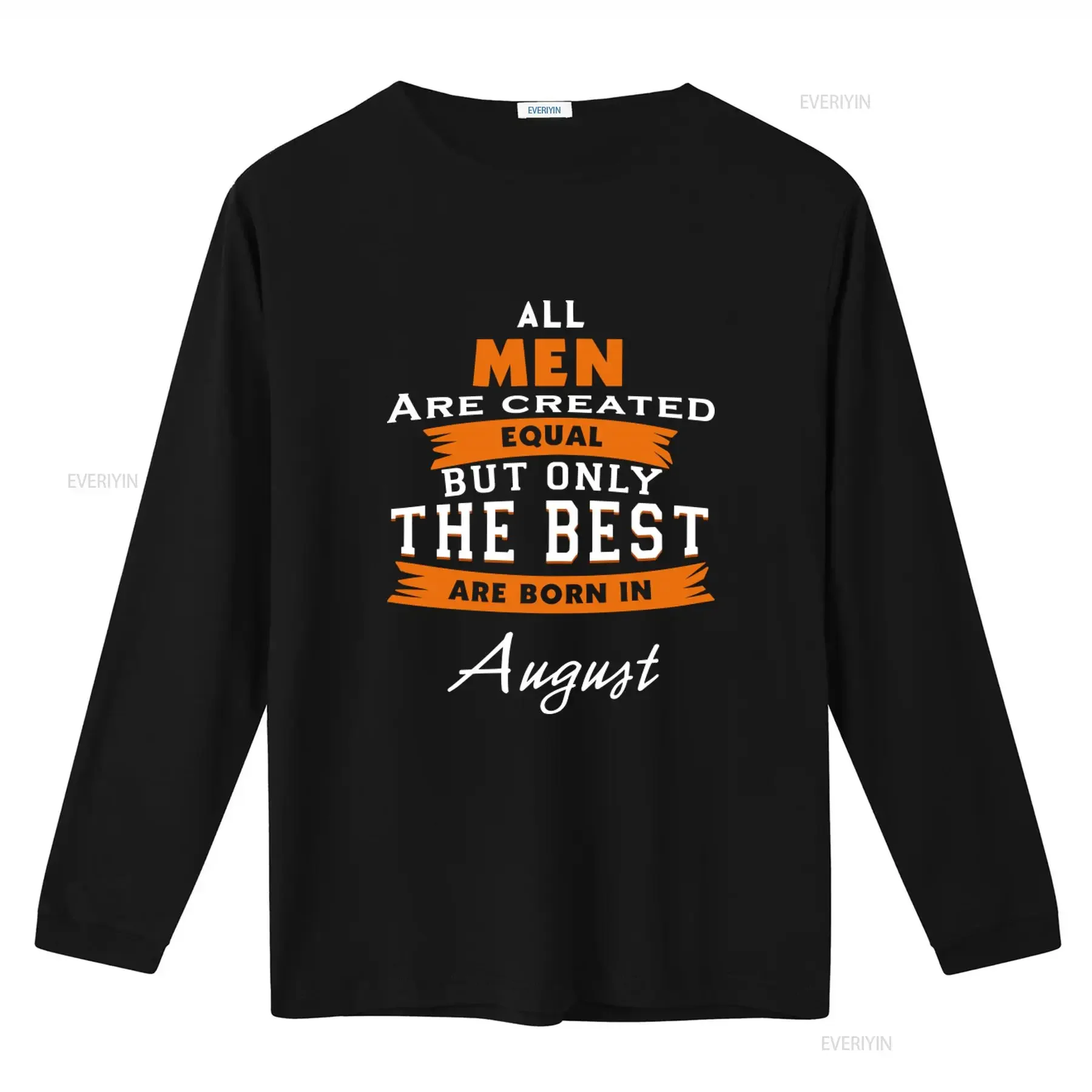 All Men Are Created Equal But Only The Best Born In August Birthday T Shirt vintage Washed Top For Everyday Wear streetwear