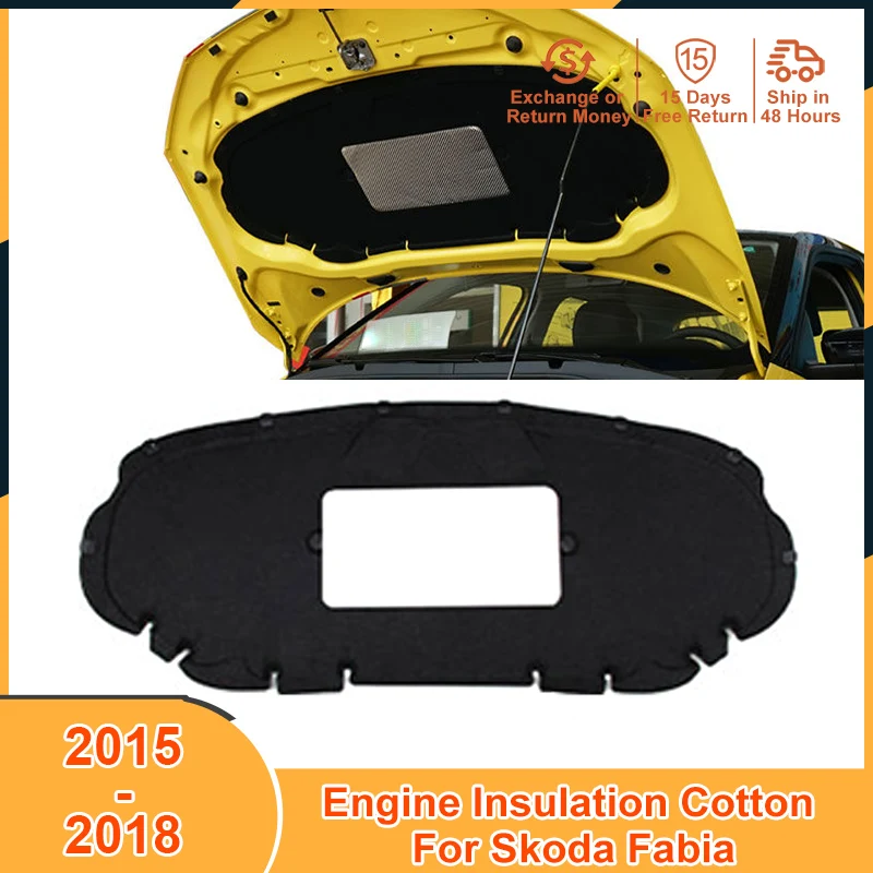 

2015-2018 Auto Parts Front Engine Insulation Cotton Pad for Skoda Fabia 2015 2016 2017 2018 Accessories Car Soundproof Mat Cover