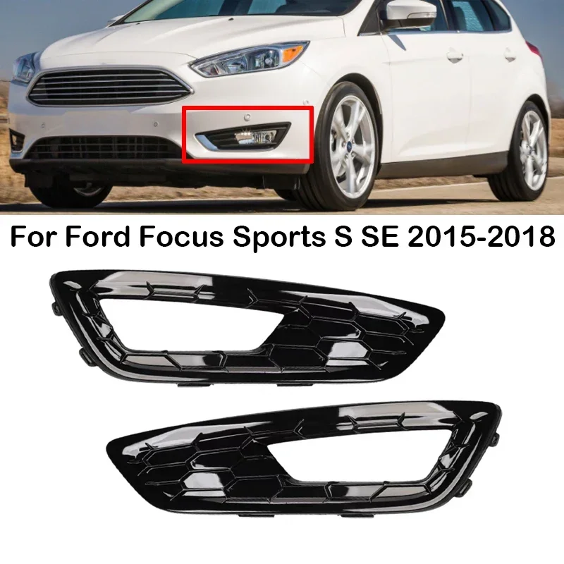 

New！ 1 Pair Car Front Bumper Fog Light Cover Grill Fog Lamp Grille Racing Grilles For Ford Focus Sports S SE 2015 2016 2017 2018