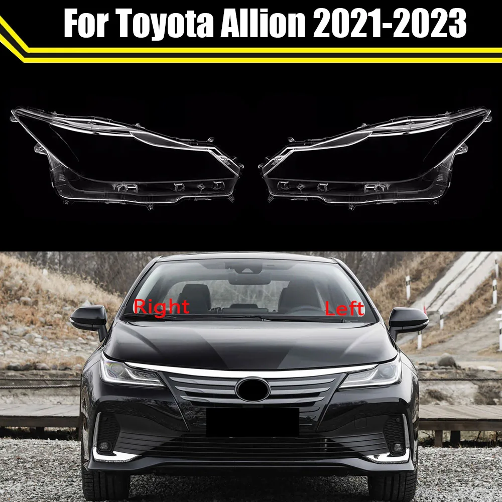 Car Front Headlamp Head Lamp Light Clear Lampshade Lampcover Auto Lens Shell For Toyota Allion 2021 2022 2023 Headlight Cover