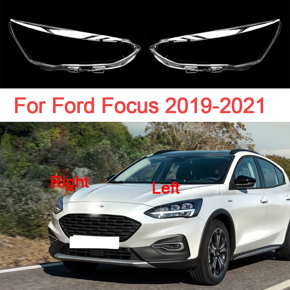 

Крышка для фары Ford Focus 2019 2020 2021, прозрачный абажур, сменная пластиковая крышка, объектив фары, автомобильные аксессуары