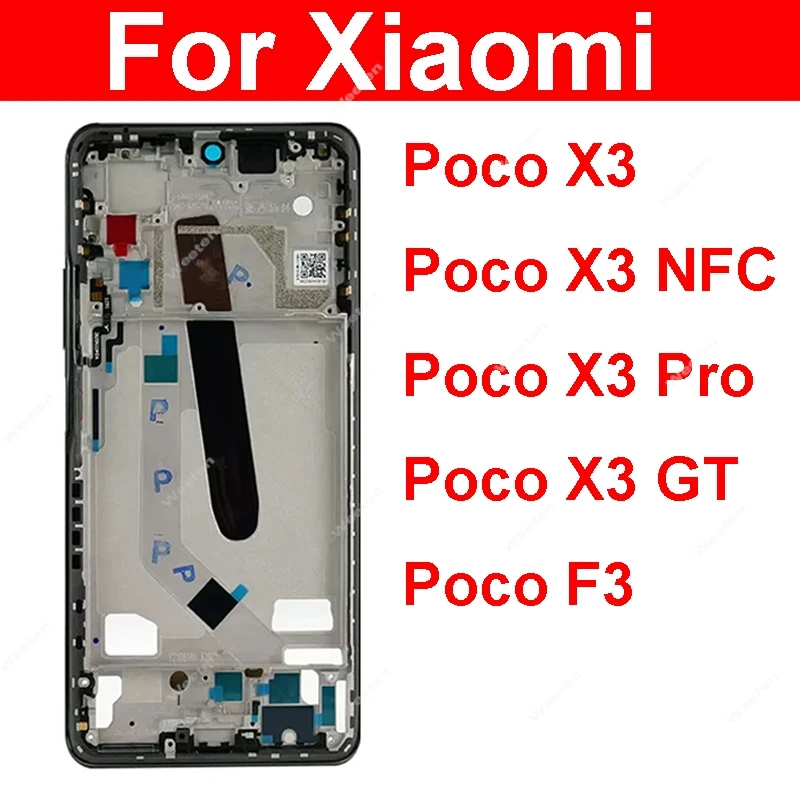 

Middle Frame Housing For Xiaomi POCO F3 X3 GT Pro LCD Frame Holder Cover Middle Housing Cover Bezel Repair Spare Parts
