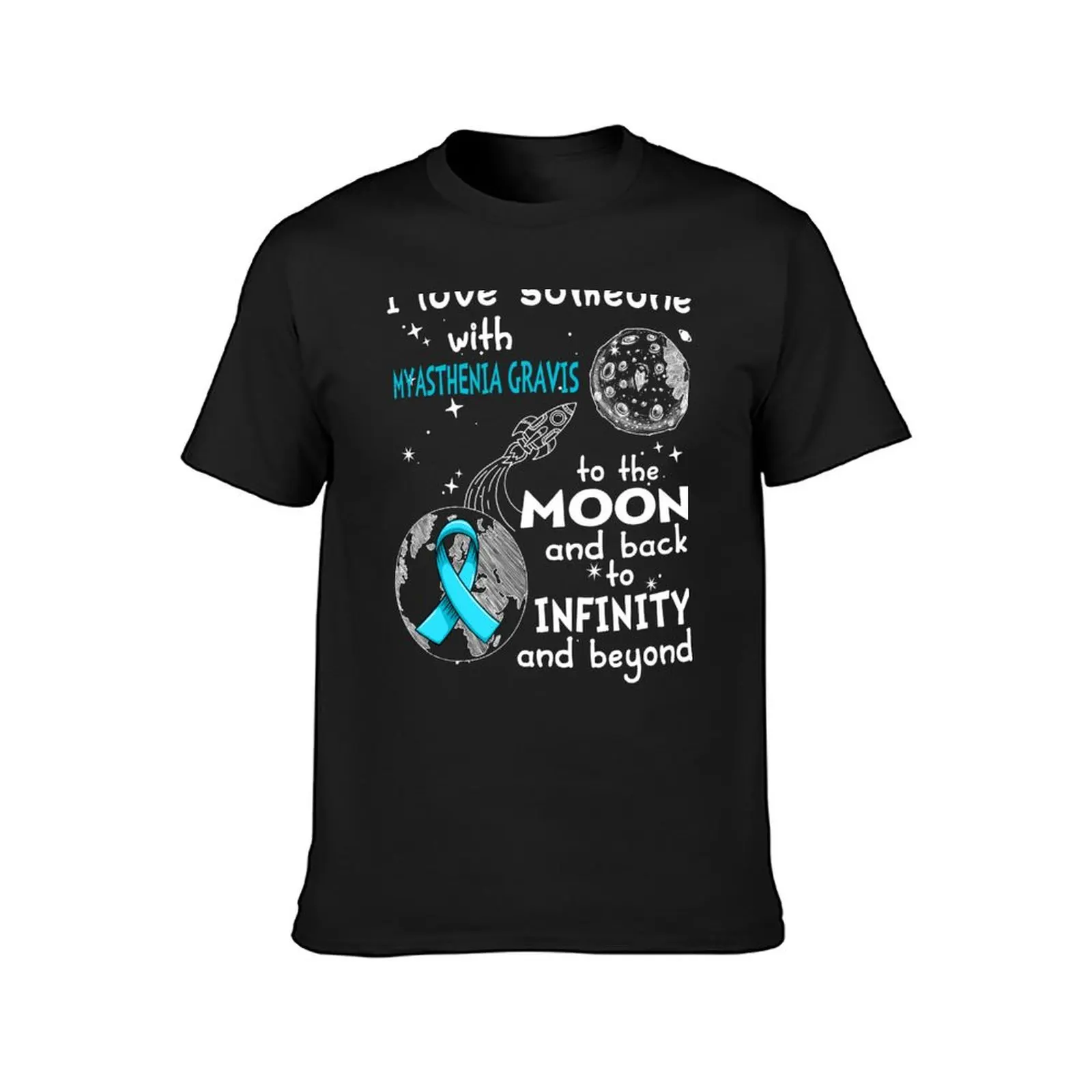 I Love Someone With Myasthenia Gravis To The Moon And Back T-Shirt Aesthetic clothing aesthetic clothes mens t shirt graphic