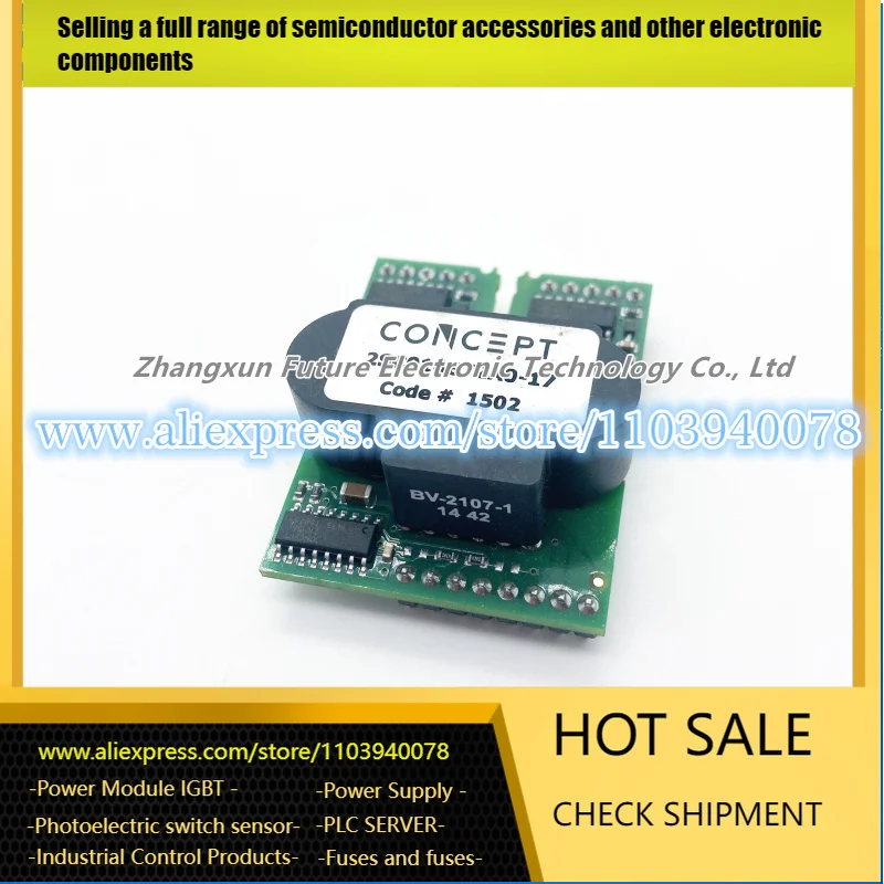 

2SC0108T2A0-17 2SC0108T2C0-17 2SC0108T2G0-17 Drive Board 2SC0435T2A0-17 2SC0435T2G1-17 2SD106AI-17 NEW