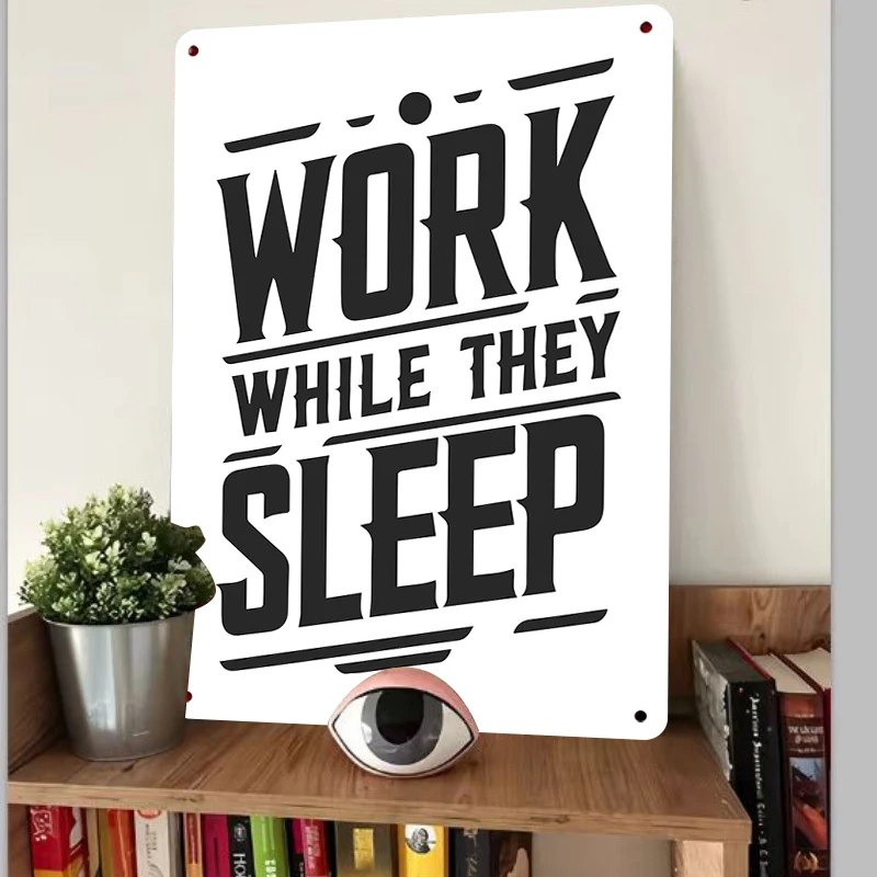 Motivational Metal Wall Art WORK WHILE THEY SLEEP Inspirational Quote Decor for Home Office Gym