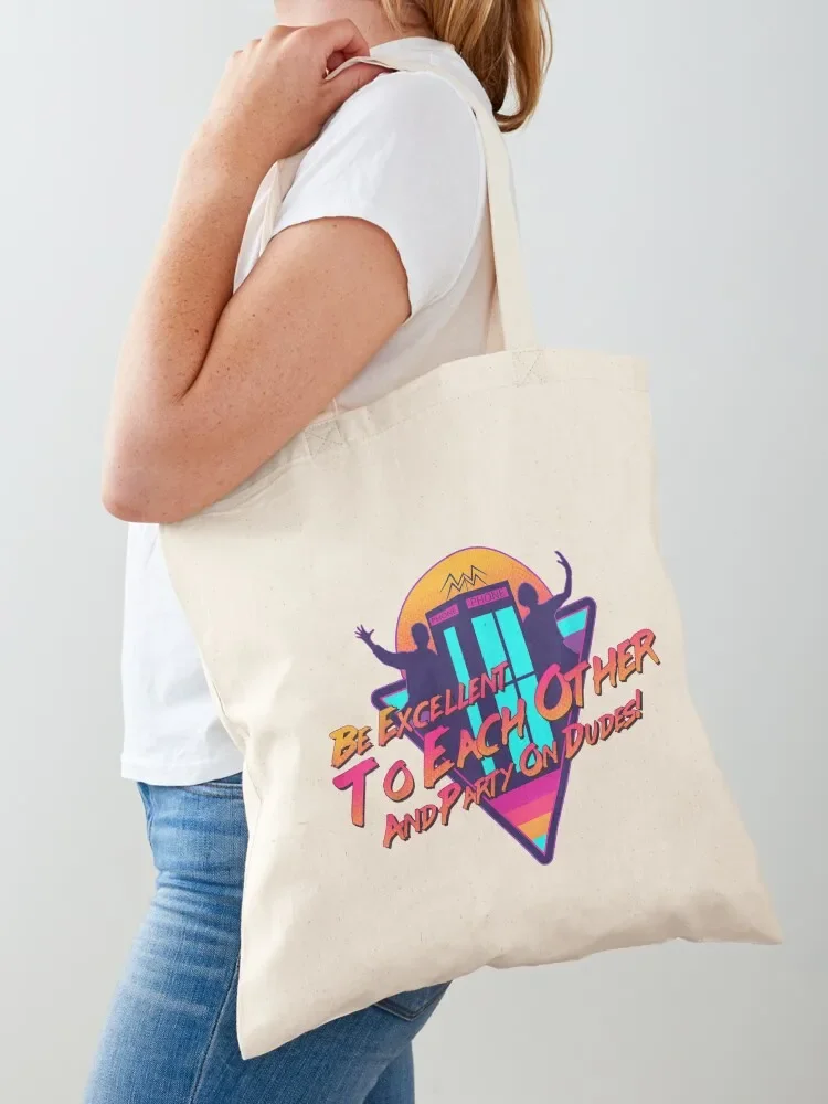 Bill and Ted Be Excellent to Each Other 80 s Design Gift For Men and Women, Gift Halloween Day, Thanksgiving, Christmas Tote Bag