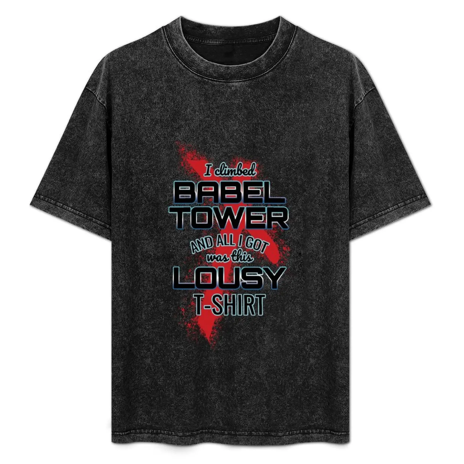 I Climbed Babel Tower And All I Got Was This Lousy T-Shirt plain blanks shirts graphic tee graphic tee shirt clothing for men