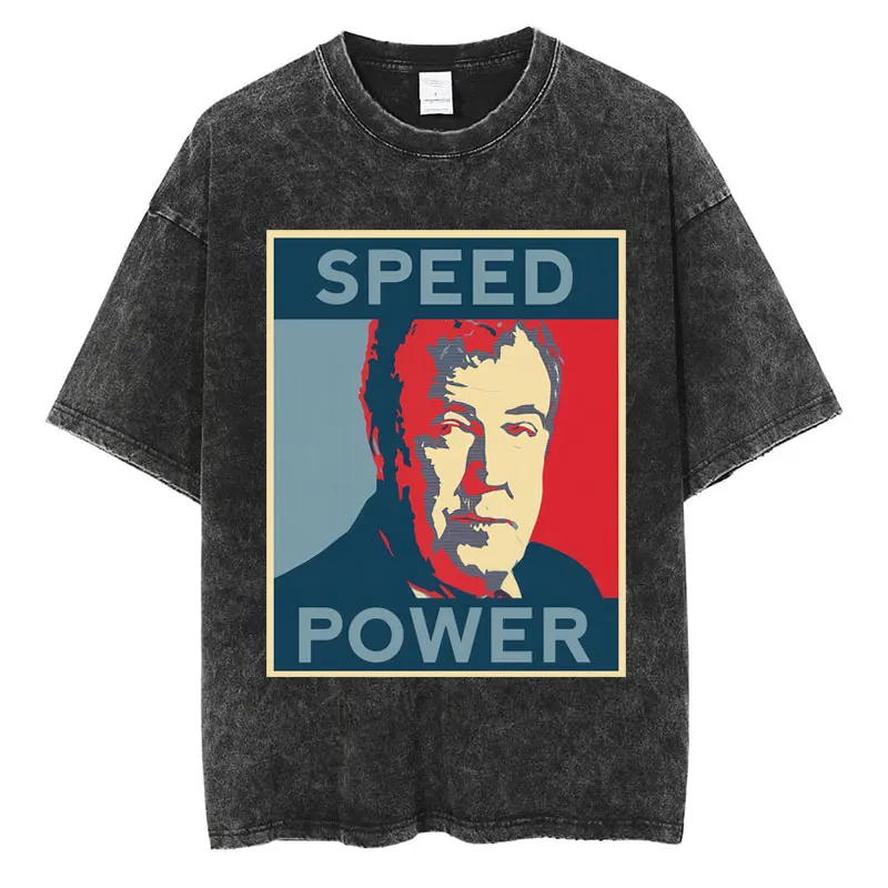 

Jeremy Clarkson Speed Power Graphic Vintage Washed T-shirt Funny Meme Men Women T Shirt Oversized Casual Fashion Cotton T-shirts