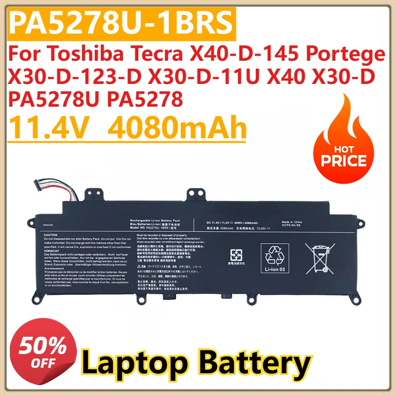 

New PA5278U-1BRS 11.4V 4080mAh Laptop Battery For Toshiba Tecra X40-D-145 Portege X30-D-123-D X30-D-11U X40 X30-D PA5278U PA5278