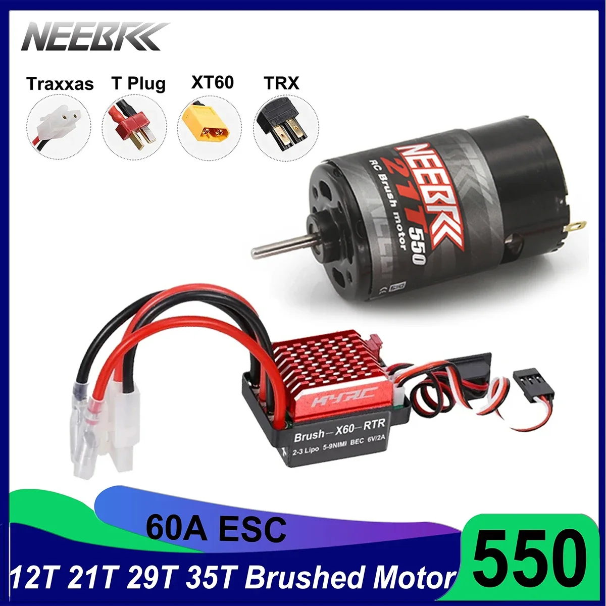 

NEEBRC 550 Brushed Motor 12T 21T 29T 35T 55T 60A ESC for 1/10 RC Car Crawler HSP HPI Wltoys Kyosho TRAXXAS Off-road Monster