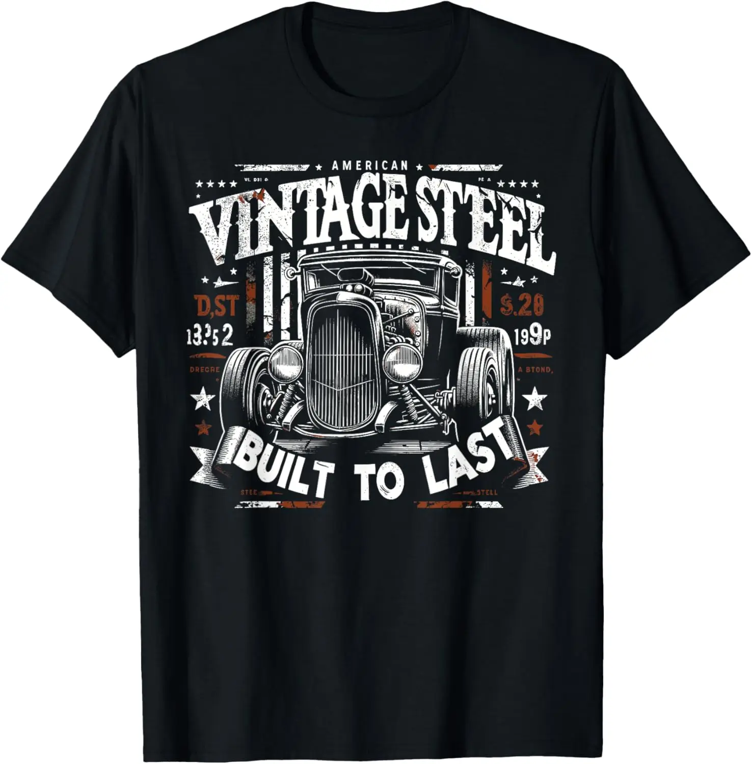 

Rat Rod Quote Vintage Steel, Vintage Hot Rod Car T-Shirt