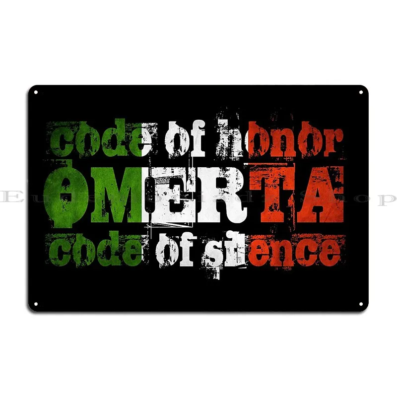 Italian Code Of Honor Omerta Code Of Silence Italia Metal Plaque Poster Living Room Personalized Cave Tin Sign Poster