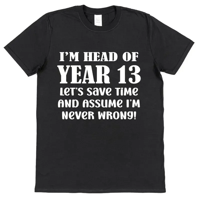 Head Of Year 13 T Shirt School Teacher Staff Presents Appreciation