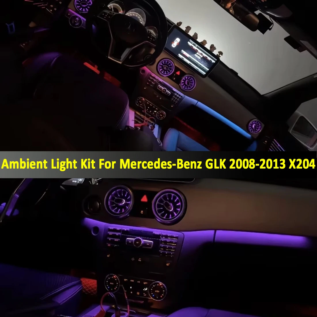 Ambient Light Kit For Mercedes-Benz GLK 2008-2013 X204  Interior LED 64 Color Symphony Dynamic Atmosphere Lamp APP Control Tunin