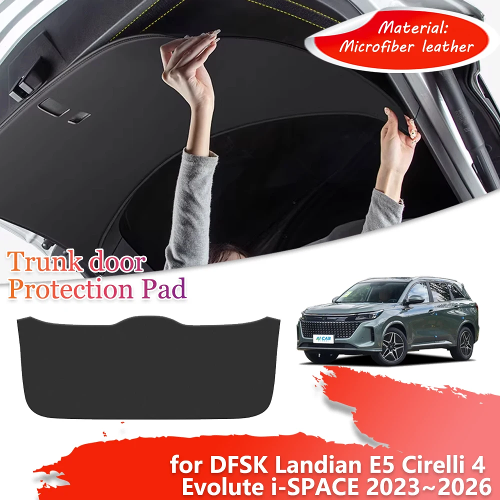Trunk Tailgate Protection Mat for DFSK Landian E5 Cirelli 4 Evolute i-SPACE 2023~2026 Car Door Anti-dirty Cover Pad Accessories