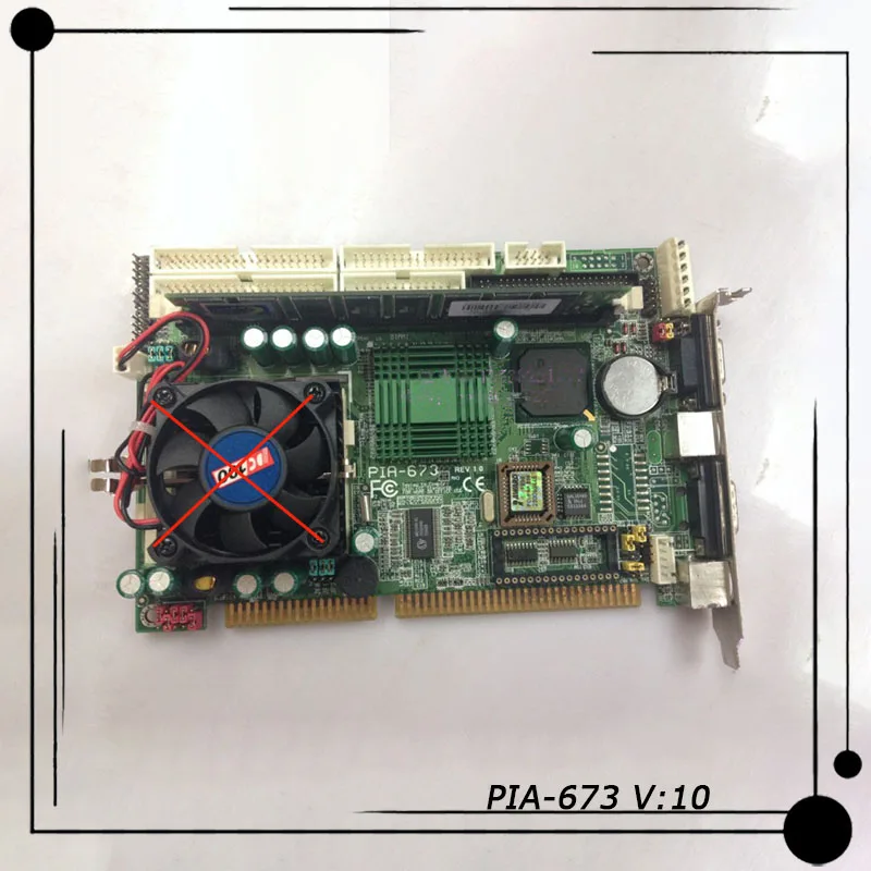 PIA-673 V:10 per scheda madre di controllo industriale ARBOR scheda a mezza lunghezza prima della spedizione Test perfetto