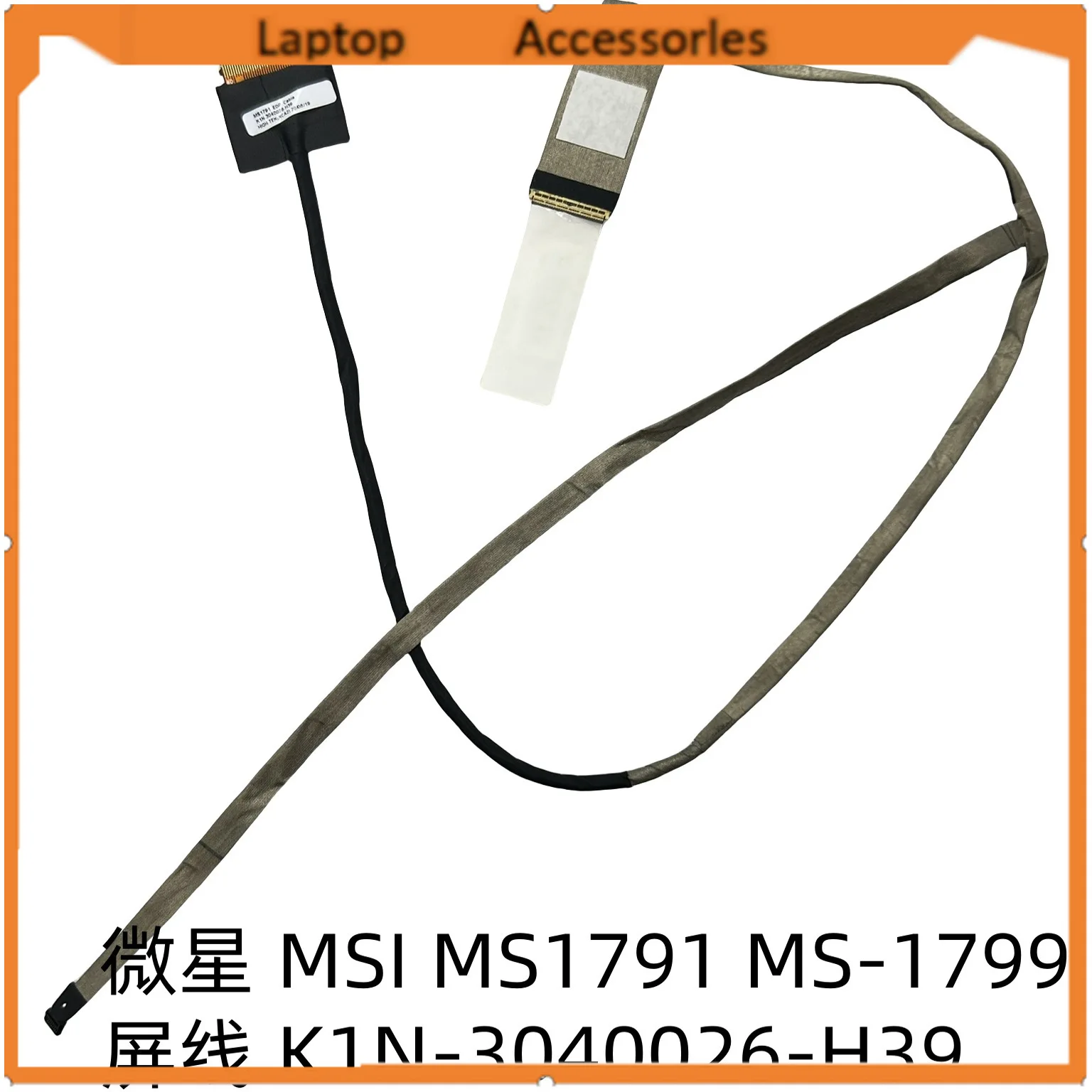 HJ For MSI MS1791 MS-1799 Screen cable K1N-3040026-H39
