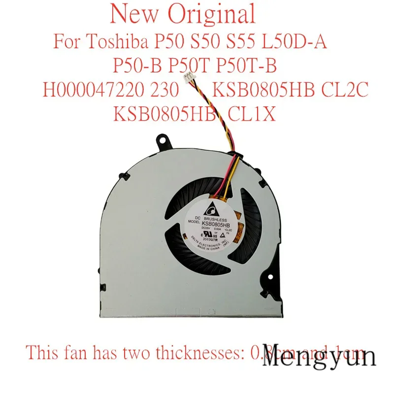 New Original Laptop Cooling Fan For Toshiba P50 S50 S55 L50D-A P50-B P50T P50T-B H000047220 230 KSB0805HB CL2C KSB0805HB CL1X