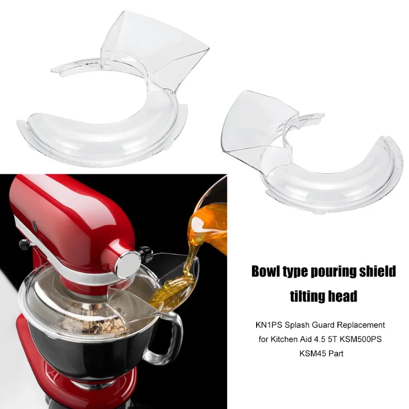 Replacement Pouring Shield Splash Guard for KitchenAid 4.5/5QT Stand Mixers KSM500PS KSM450